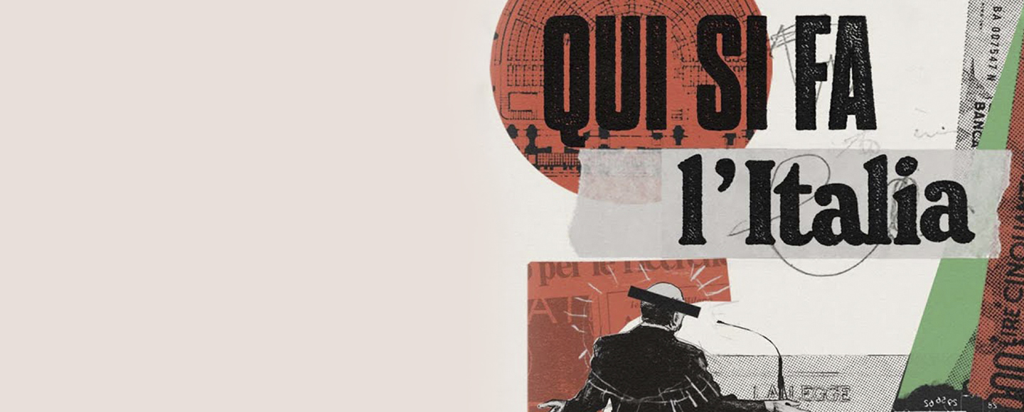 Qui si fa l’Italia
